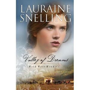 Valley of Dreams -- Lauraine Snelling